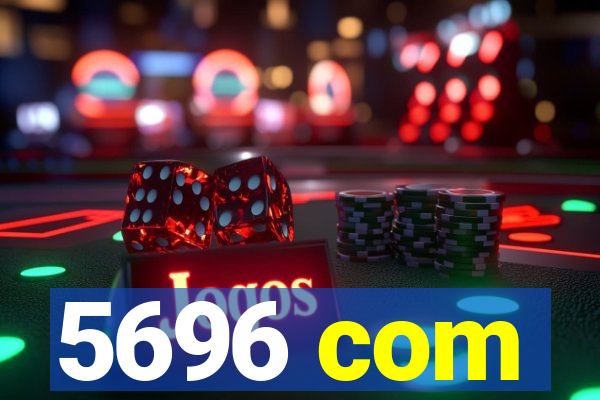 5696 com